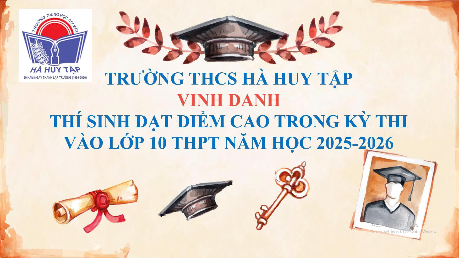 TRƯỜNG THCS HÀ HUY TẬP CHÚC MỪNG CÁC EM HỌC SINH LỚP 9 ĐẠT THÀNH TÍCH CAO TRONG KÌ THI VÀO LỚP 10 THPT NĂM HỌC 2025 - 2026